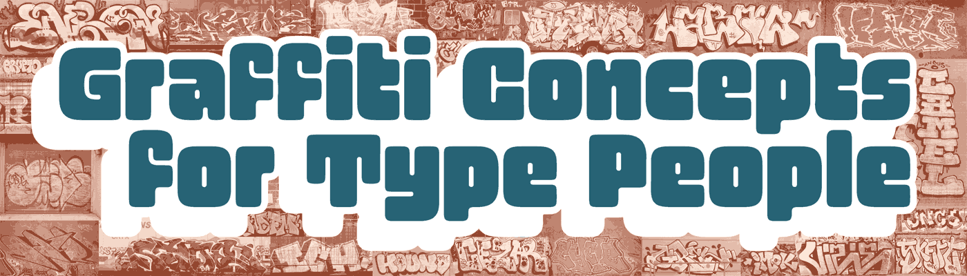 Graffiti Concepts for Type People with Kel Troughton