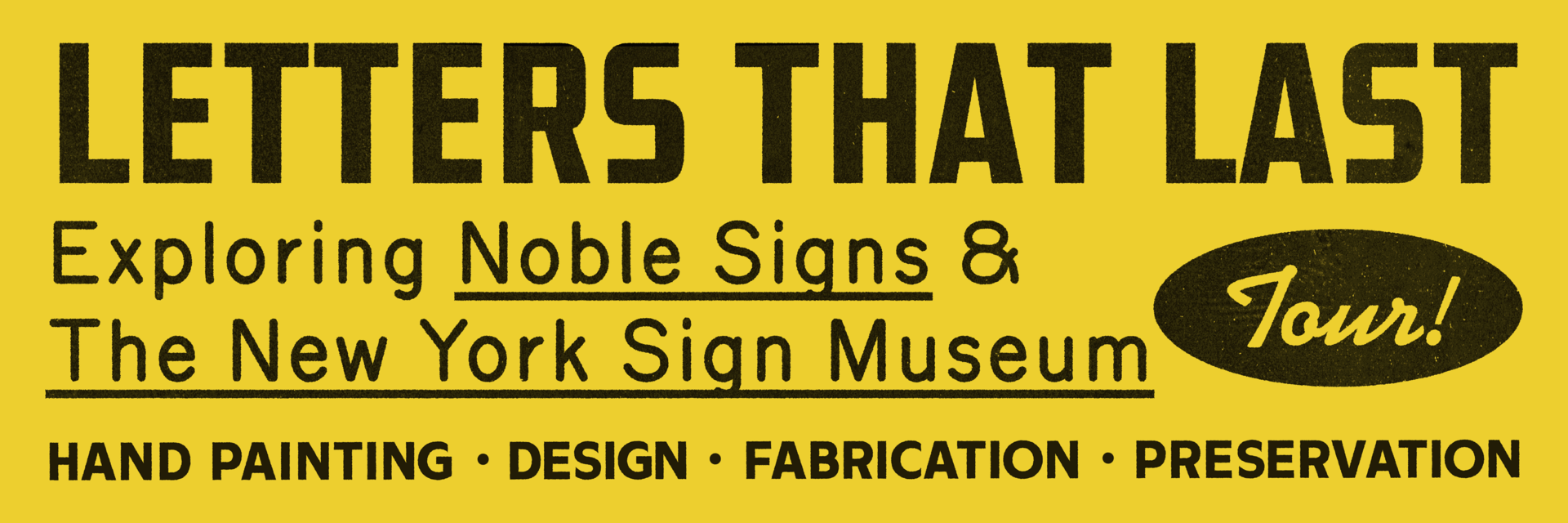Letters That Last: Exploring Noble Signs and the New York Sign Museum 3:00PM with Noble Signs